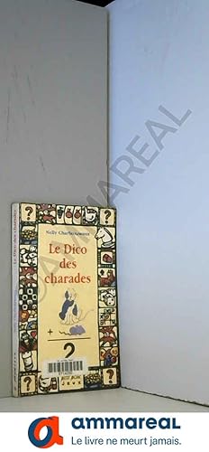 Seller image for Le dico des charades for sale by Ammareal