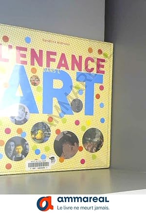 Seller image for L'ENFANCE DANS L'ART for sale by Ammareal