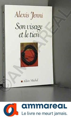 Seller image for Son Visage et le Tien for sale by Ammareal