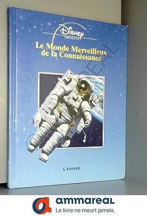 Seller image for L'espace (Le monde merveilleux de la connaissance.) for sale by Ammareal