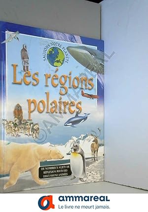 Bild des Verkufers fr Les rgions polaires zum Verkauf von Ammareal