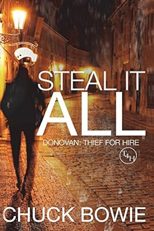 Bild des Verkufers fr Steal It All: Donovan: Thief for Hire zum Verkauf von Redux Books