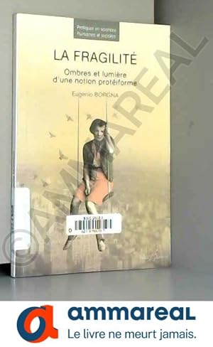 Immagine del venditore per La fragilit: Ombres et lumires d'une notion protiforme venduto da Ammareal