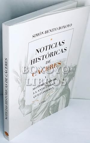 Imagen del vendedor de Noticias histricas de Cceres y monumentos de la antigedad que conserva (1794). Estudio, edicin y notas de Enrique Cerrillo Martn de Cceres a la venta por Boxoyo Libros S.L.