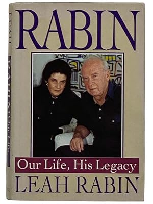 Seller image for Rabin: Our Life, His Legacy for sale by Yesterday's Muse, ABAA, ILAB, IOBA