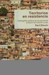 Territorios en resistencia: cartografía política de las periferias urbanas latinoamericanas