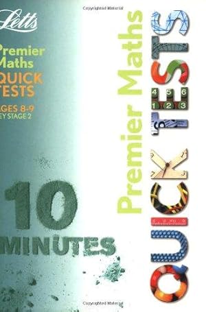 Bild des Verkufers fr Letts Premier Quick Tests KS2 Premier Quick Tests - Maths 8-9 zum Verkauf von WeBuyBooks