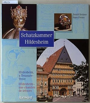Seller image for Schatzkammer Hildesheim. Hildesheim, a Treasure-Trove. Hildesheim - une chambre de trsors. for sale by Antiquariat hinter der Stadtmauer