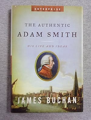 Bild des Verkufers fr The Authentic Adam Smith: His Life And Ideas zum Verkauf von Book Nook