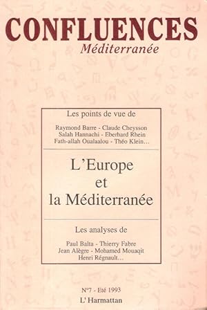 Confluences Méditerranée n°7 - Eté 1993 - L'Europe et la Méditerranée