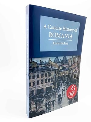 Seller image for A Concise History of Romania for sale by Cheltenham Rare Books
