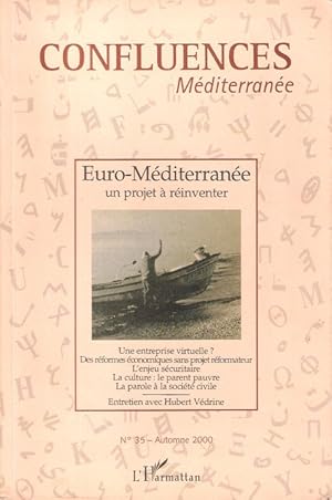 Seller image for Confluences Mditerrane n35 - Automne 2000 - Euro-Mditerrane un projet  rinventer for sale by Au vert paradis du livre