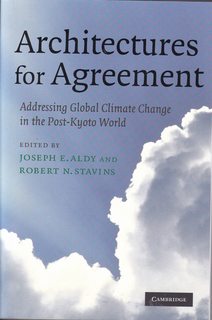 Immagine del venditore per Architectures for Agreement: Addressing Global Climate Change in the Post-Kyoto World venduto da Never Too Many Books