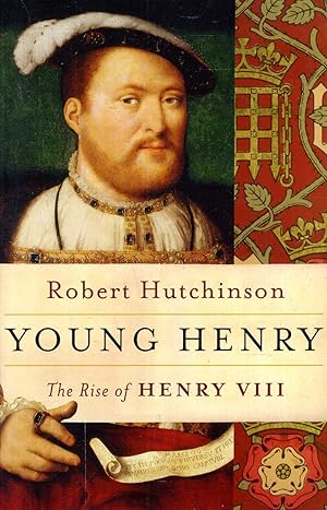 Seller image for Young Henry: The Rise of Henry VIII for sale by Pendleburys - the bookshop in the hills