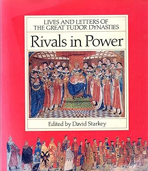 Imagen del vendedor de Rivals in Power: Lives of the Great Tudor Dynasties a la venta por Pendleburys - the bookshop in the hills