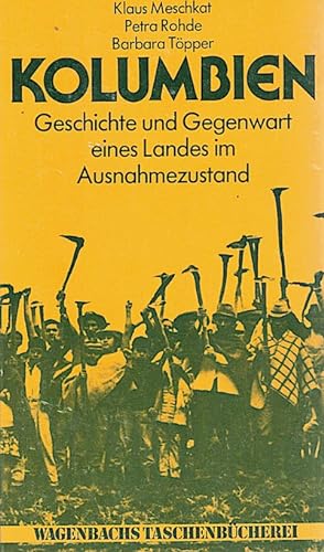 Seller image for Kolumbien. Geschichte und Gegenwart eines Landes im Ausnahmezustand. for sale by Che & Chandler Versandbuchhandlung