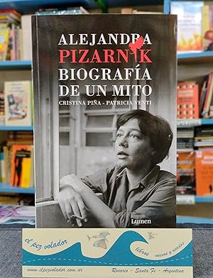 Imagen del vendedor de Alejandra Pizarnik. Biografa de un mito a la venta por Librera El Pez Volador