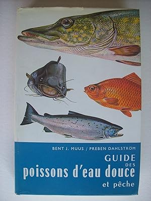 Seller image for Guide des poissons d'eau douce et de pche. for sale by Philippe Moraux