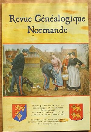 Revue généalogique normande - Numéro 133 du 1er trimestre 2015