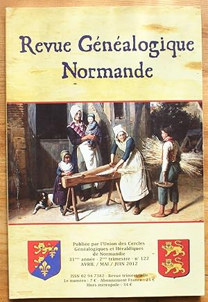 Revue généalogique normande - Numéro 122 du 2e trimestre 2012