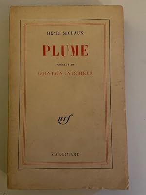 Seller image for Plume précédé de Lointain Intérieur. (nouvelle édition revue et corrigée) for sale by Librairie Axel Benadi