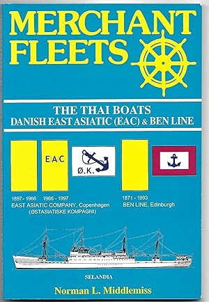 Merchant Fleets 43 The Thai Boats Danish East Asiatic (EAC) & Ben Line