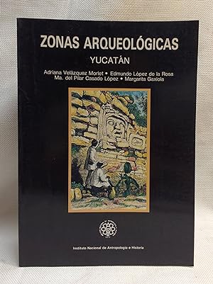 Seller image for Zonas arqueolo?gicas: Yucatan for sale by Book House in Dinkytown, IOBA