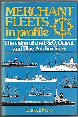 Immagine del venditore per Merchant Fleets in Profile 1 The Ships of the P&O, Orient and Blue Anchor Lines venduto da Anchor Books