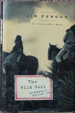 The Wild Girl : The Notebooks of Ned Giles, 1932