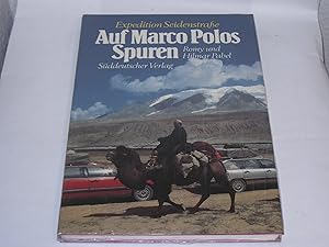 Seller image for Auf Marco Polos Spuren. Expedition Seidenstrae for sale by Der-Philo-soph