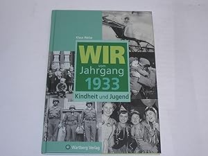 Bild des Verkufers fr Wir vom Jahrgang 1933. Kindheit und Jugend zum Verkauf von Der-Philo-soph