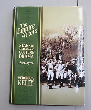 Seller image for The Empire Actors; Stars of Australiasian Costume Drama 1890's - 1920's for sale by Midway Book Store (ABAA)