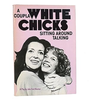 Seller image for A COUPLA WHITE CHICKS SITTING AROUND TALKING for sale by Rare Book Cellar