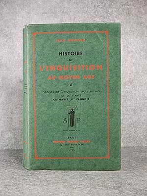 HISTOIRE DE L INQUISITION AU MOYEN-AGE. ORIGINES DE L INQUISITION DANS LE MIDI DE LA FRANCE. CATH...