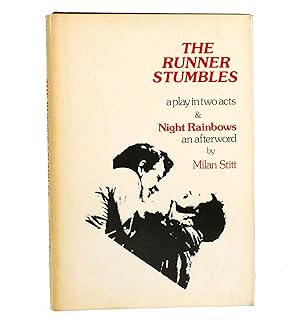 Immagine del venditore per THE RUNNER STUMBLES, A PLAY IN TWO ACTS & NIGHT RAINBOWS venduto da Rare Book Cellar