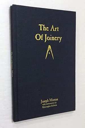 Bild des Verkufers fr Joseph Moxon: The Art of Joinery zum Verkauf von Ethan Daniel Books