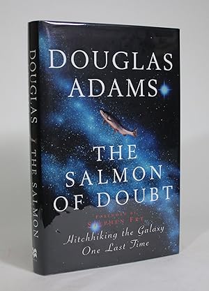 Seller image for The Salmon of Doubt: Hitchhiking the Galaxy One Last Time for sale by Minotavros Books,    ABAC    ILAB