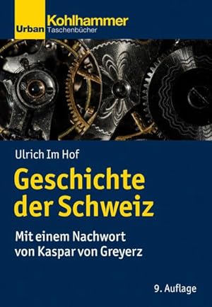 Bild des Verkufers fr Geschichte der Schweiz : Mit einem Nachwort von Kaspar von Greyerz zum Verkauf von AHA-BUCH GmbH