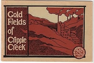 Gold Fields of Cripple Creek [Published for the 1901 Pan-American Exposition, Buffalo, New York]