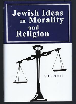 Jewish Ideas in Morality and Religion