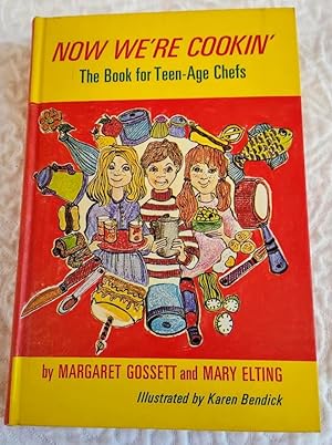 Immagine del venditore per NOW WE'RE COOKIN' the Book for Teen-age Chefs venduto da Windy Hill Books