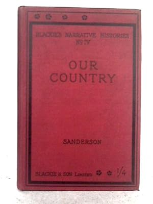 Seller image for Our Country (Blackie's Narrative Histories IV) for sale by World of Rare Books