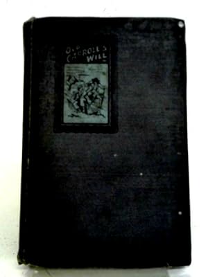 Image du vendeur pour Old Carroll's Will, A Tale mis en vente par World of Rare Books