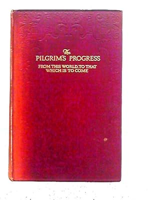 Imagen del vendedor de The Pilgrim's Progress From This World To That Which Is To Come a la venta por World of Rare Books