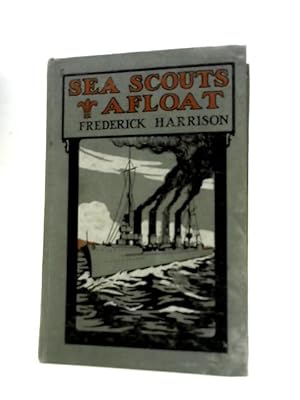 Bild des Verkufers fr Sea Scouts Afloat zum Verkauf von World of Rare Books