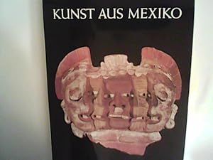 Seller image for Kunst aus Mexiko : von d. Anfngen bis z. Gegenwart; 8. Mai - 18. Aug. 1974 in Villa Hgel, Essen for sale by ANTIQUARIAT FRDEBUCH Inh.Michael Simon