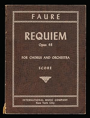 Faure Requiem Opus 48 for Chorus and Orchestra Score