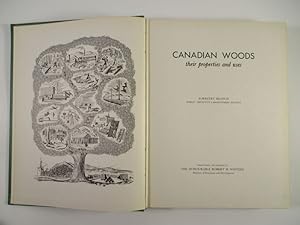 Image du vendeur pour Canadian Woods : their properties and uses. mis en vente par Antiquariat Bookfarm