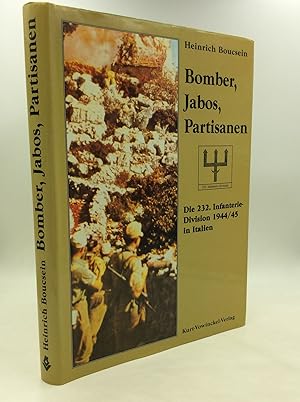 BOMBER, JABOS, PARTISANEN (Finale Furioso in Italien): Die Geschichte der Letzen Nach Italien Ver...