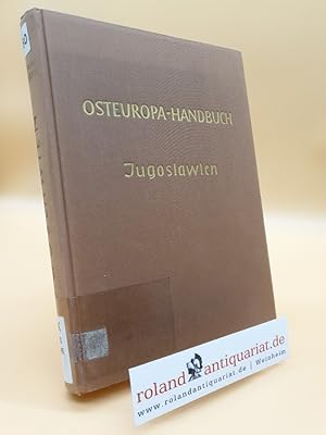 Bild des Verkufers fr Jugoslawien (Osteuropa-Handbuch 1) zum Verkauf von Roland Antiquariat UG haftungsbeschrnkt